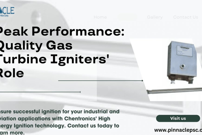 Peak Performance: Quality Gas Turbine Igniters' Role - Pinnacle PSC