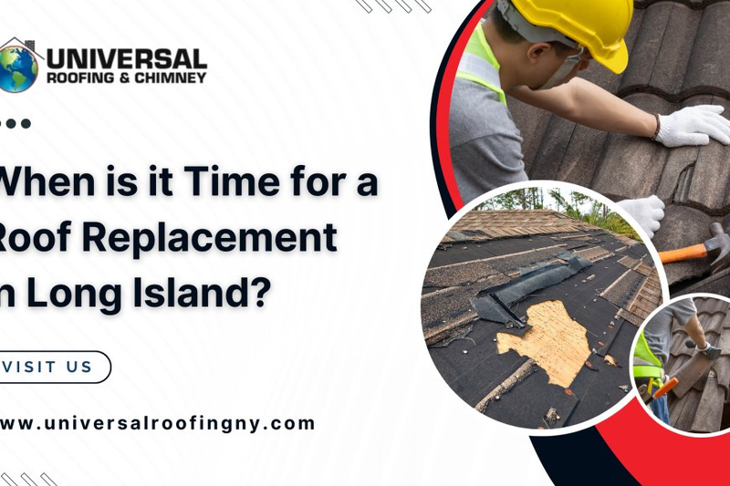 When is it Time for a Roof Replacement in Long Island?