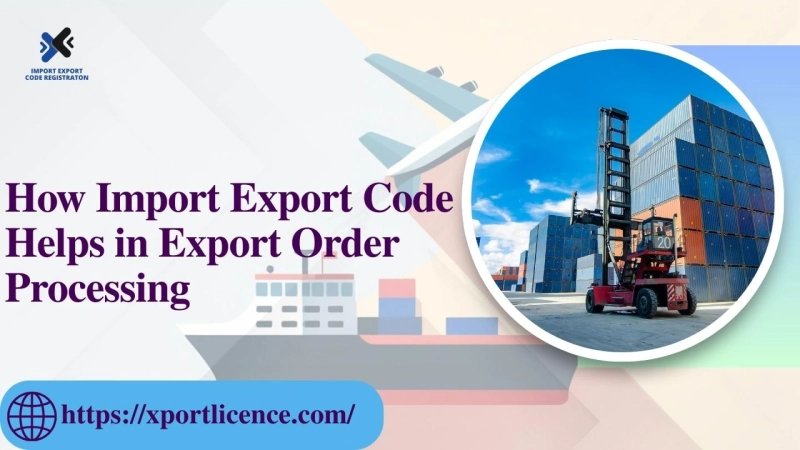 How Import Export Code Helps in Export Order Processing