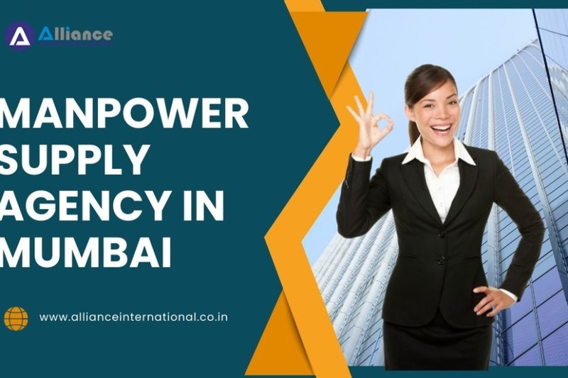 10 Tips for Building a Successful Relationship with a Manpower Supply Agency in Mumbai