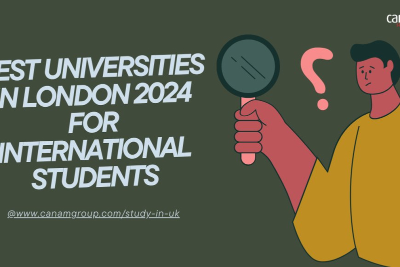 Best Universities in London 2024 for International Students