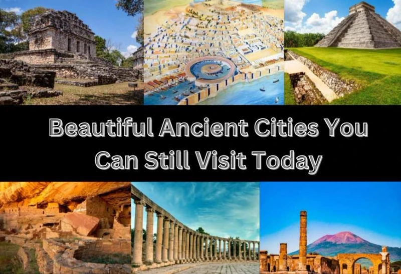 Most Beautiful Ancient Cities You Can Still Visit Today