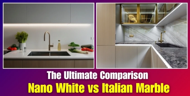 The Ultimate Comparison: Nano White vs Italian Marble