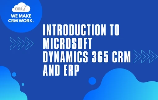 A Comprehensive Guide on Microsoft Dynamics 365