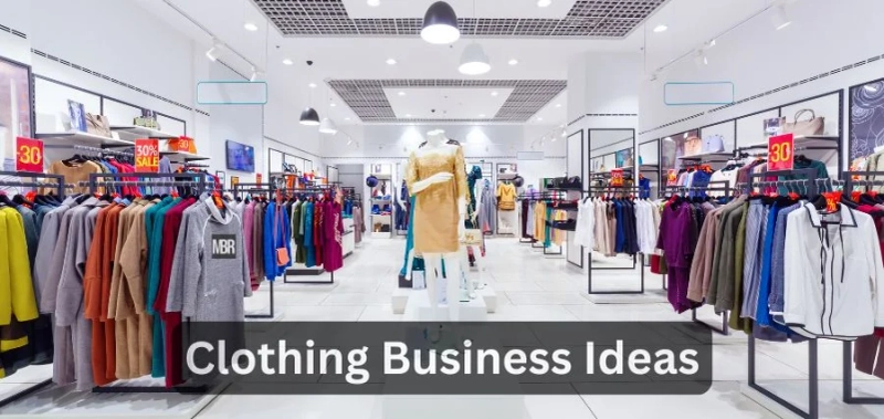 15 Iconic Fashion Business Ideas Poised to Reign Supreme in 2025