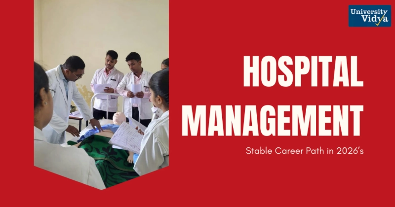 Why Hospital Management is the Most Stable Career Path in 2026’s Volatile Economy