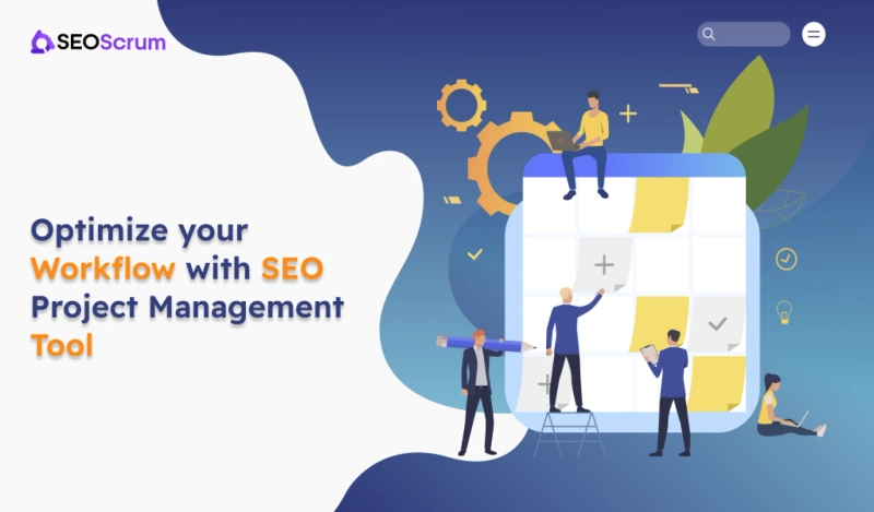 Here is The Best SEO Project Management Software for your SEO Success