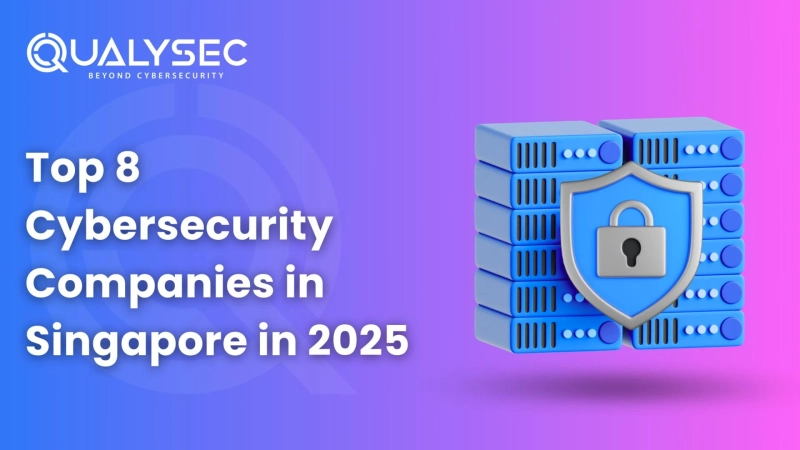 Top 8 Cybersecurity Companies in Singapore (2026)