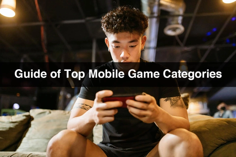 Guide of Top Mobile Game Categories