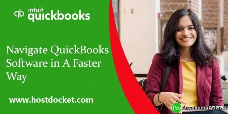 Navigate QuickBooks software in a faster way