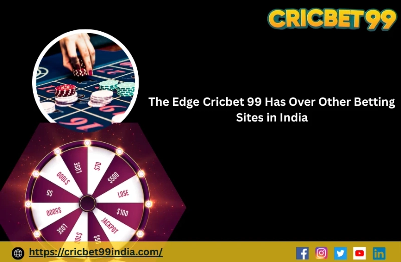 The Edge Cricbet 99 Has Over Other Betting Sites in India