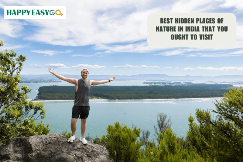 Best Hidden Places of Nature in India That You Ought to Visit