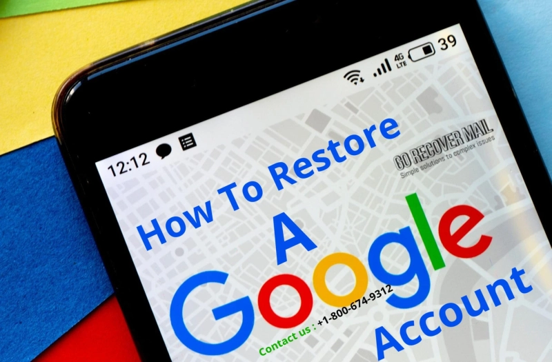 +1-800-674-9312 | How To Restore A Google Account