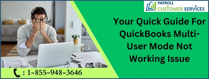 Why My QuickBooks Multi-User Mode Is Not Working