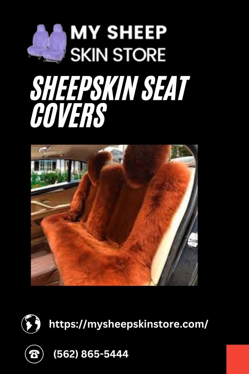 Why Sheepskin Seat Covers Are the Ultimate Choice for Comfort and Style! 