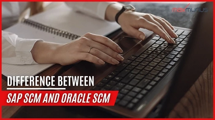 Difference Between SAP SCM and Oracle SCM: A Comprehensive Comparison