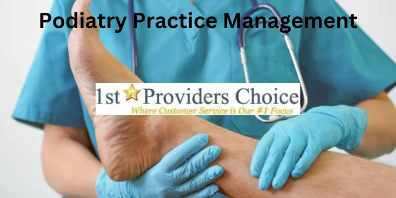 Reasons to Use Podiatry Practice Management Software