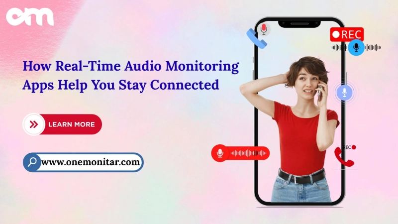 How Real-Time Audio Monitoring Apps Help You Stay Connected