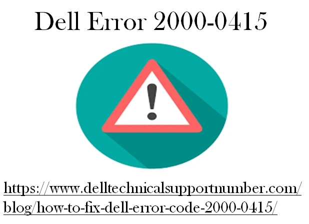 How to Fix Dell Error 2000-0415?
