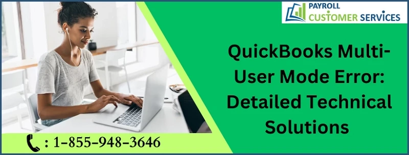 Quick Solutions To Resolve QuickBooks Multi-User Mode Error