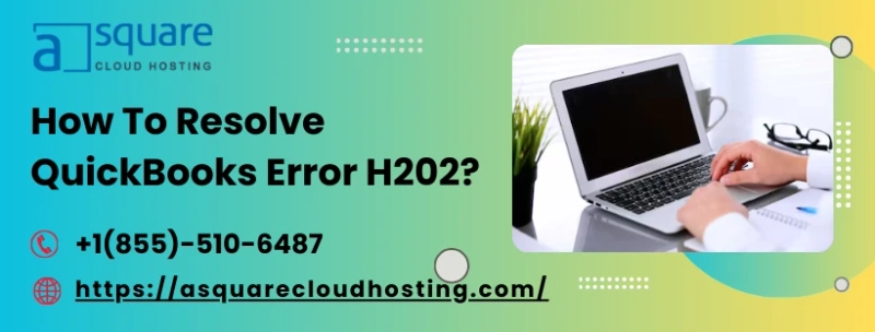 Tricks To Kick Off QuickBooks Error H202: A Multi-User Issue