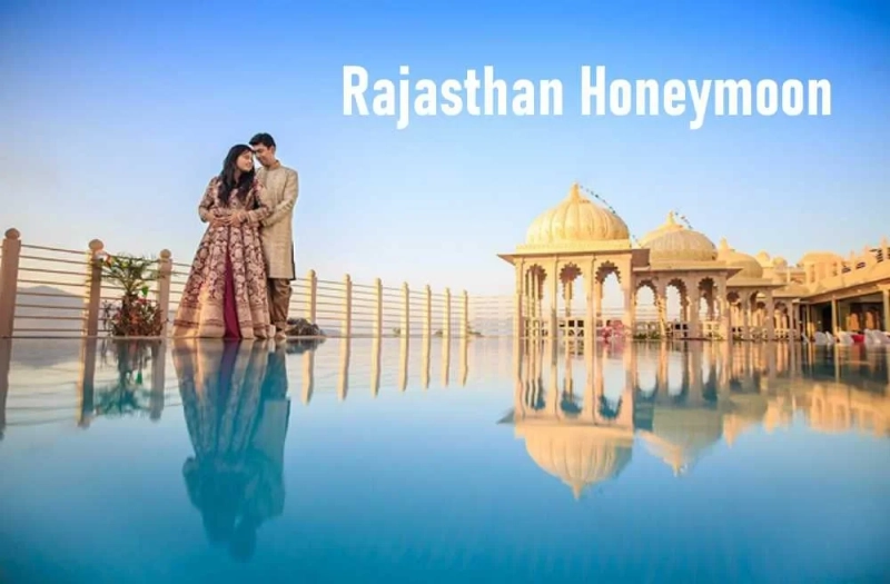 Tips for a Great Honeymoon in Rajasthan