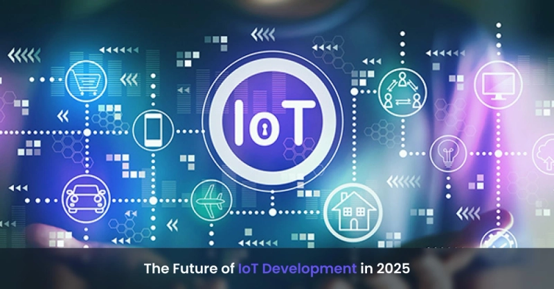 The Future of IoT Development in 2025