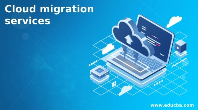 A Comprehensive Guide to Cloud Migration Services