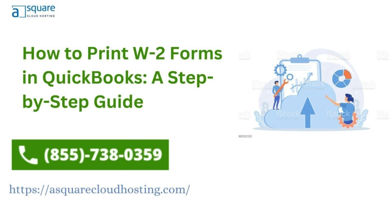 How to Print W-2 Forms in QuickBooks: A Step-by-Step Guide