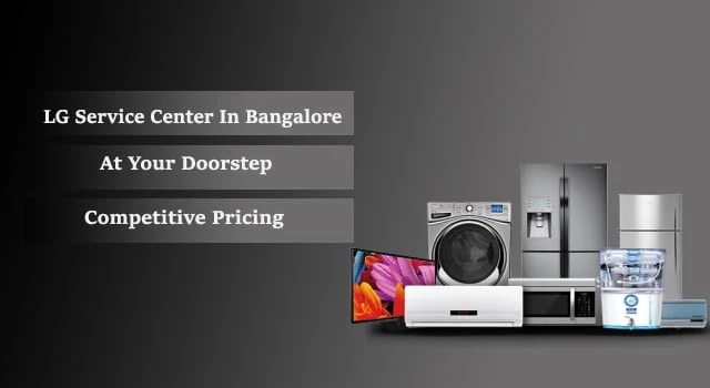 LG Service Center Bangalore
