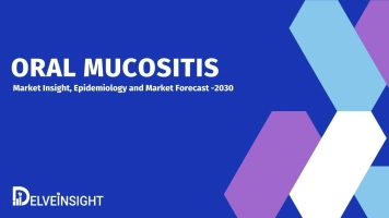 Oral Mucositis Market | Oral Mucositis Treatment Algorithm and Emerging Therapy Assessment
