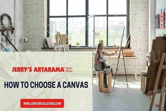 How to Choose a Canvas