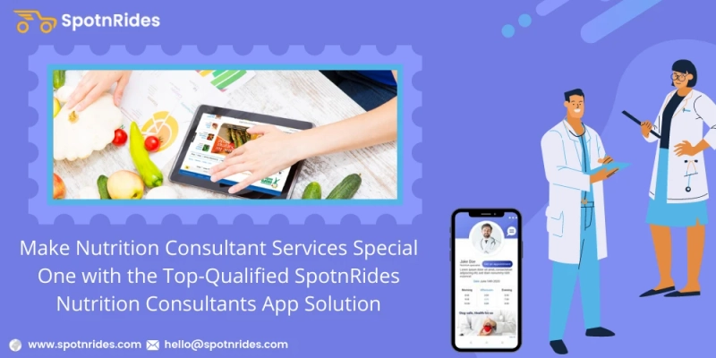 Build Your Nutrition Consulting Services Startup Using SpotnRides Nutrition Consultant App Solution