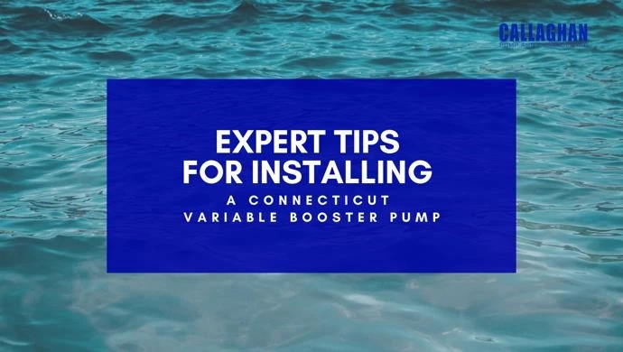 Expert Tips for Installing a Connecticut Variable Booster Pump