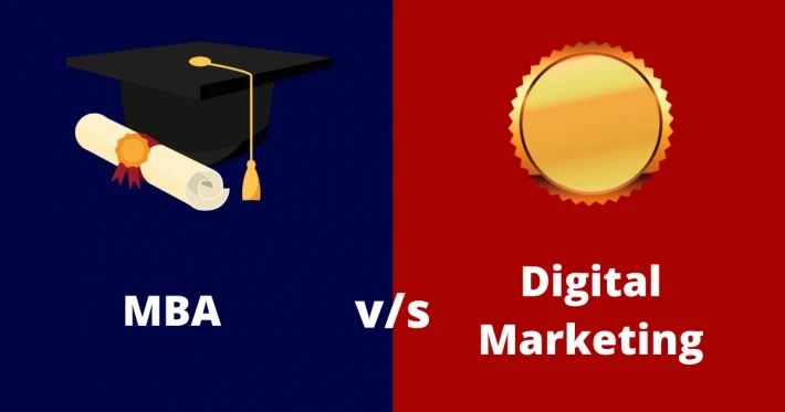 Digital Marketing vs. MBA Which Is Better For You?