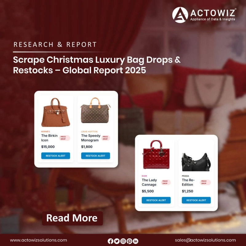 Scrape Christmas Luxury Bag Drops & Restocks – Global Report 2025