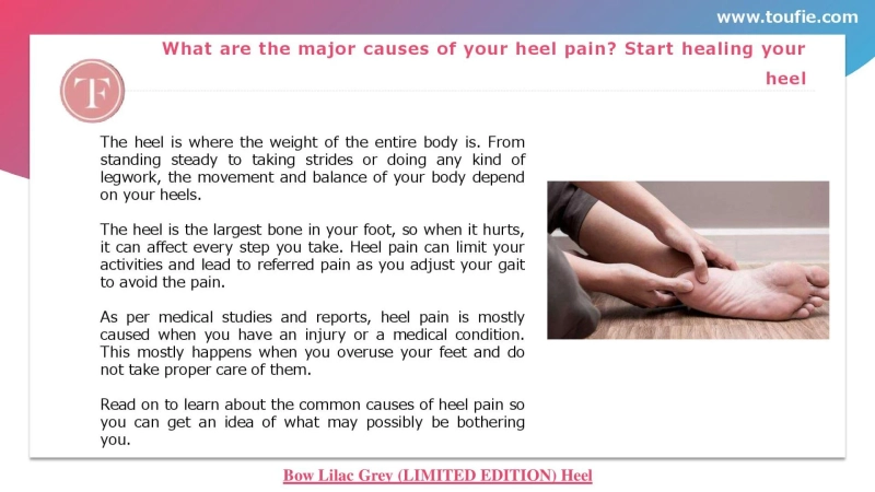 What are the major causes of your heel pain? Start healing your heel