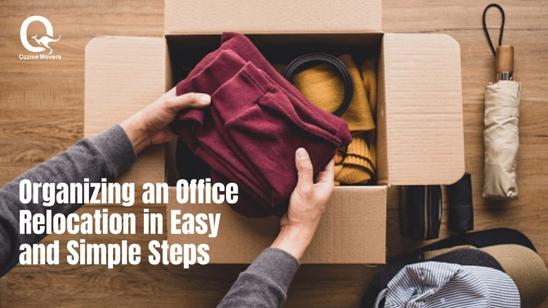 Organizing An Oﬃce Relocation In Easy And Simple Steps
