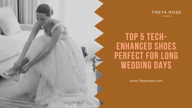 Top 5 Tech-Enhanced Shoes Perfect for Long Wedding Days