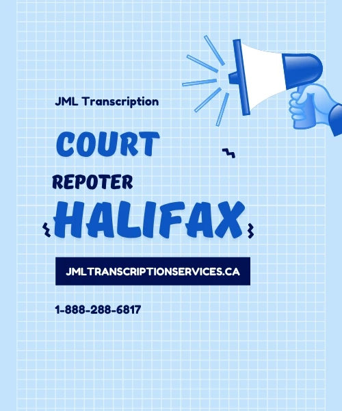 Court Reporter Halifax: A Vital Role in the Legal System