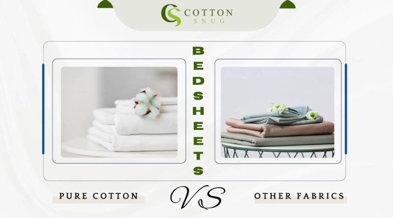 Cotton Bedsheets vs Other Fabrics: Which Is Best for Everyday Comfort?