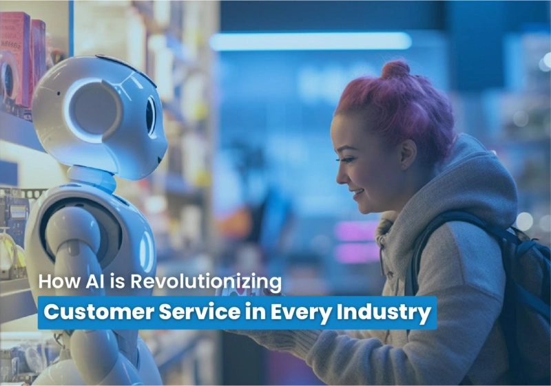 How AI Is Revolutionizing Customer Experience in 2025