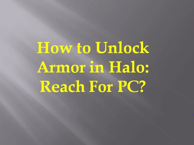 How to Unlock Armor in Halo: Reach For PC?