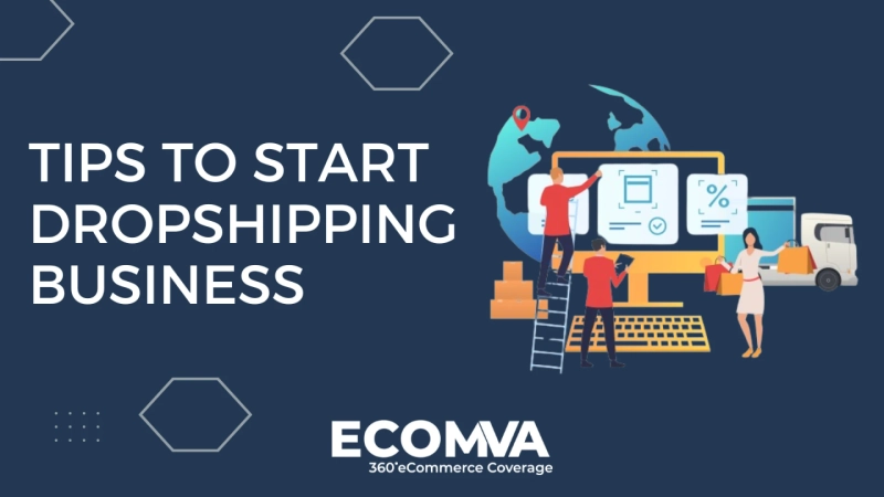 What are the essential tips to start a dropshipping business?