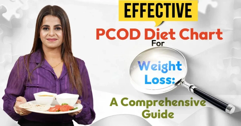 Top Foods to Include in Your PCOD Diet Chart for Successful Weight Loss