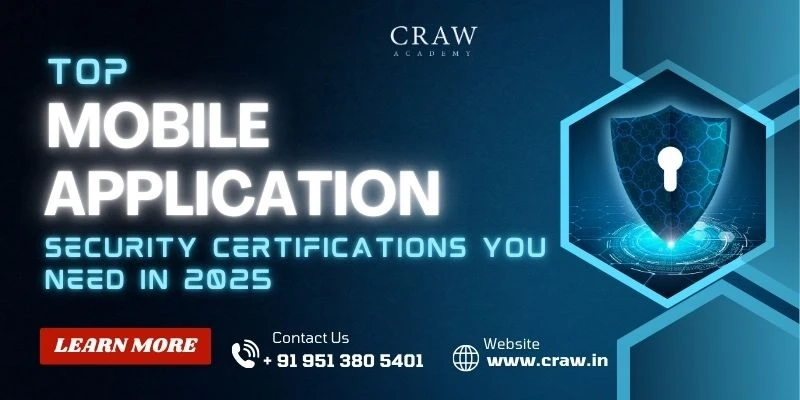 Top Mobile Application Security Certifications You Need in 2025