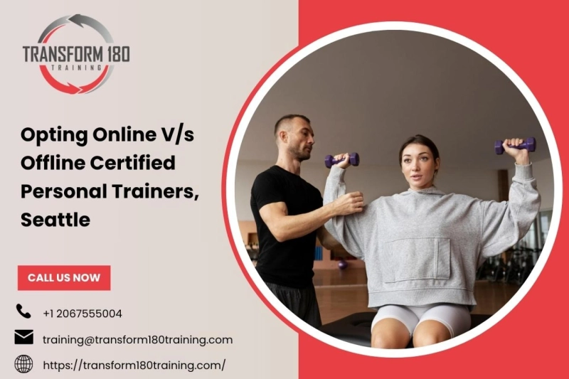 Opting Online V/s Offline Certified Personal Trainers, Seattle