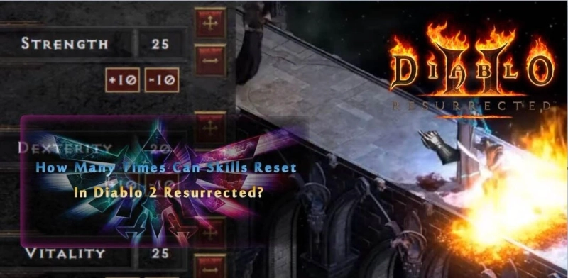 How Many Times Can Skills Reset In Diablo 2 Resurrected?