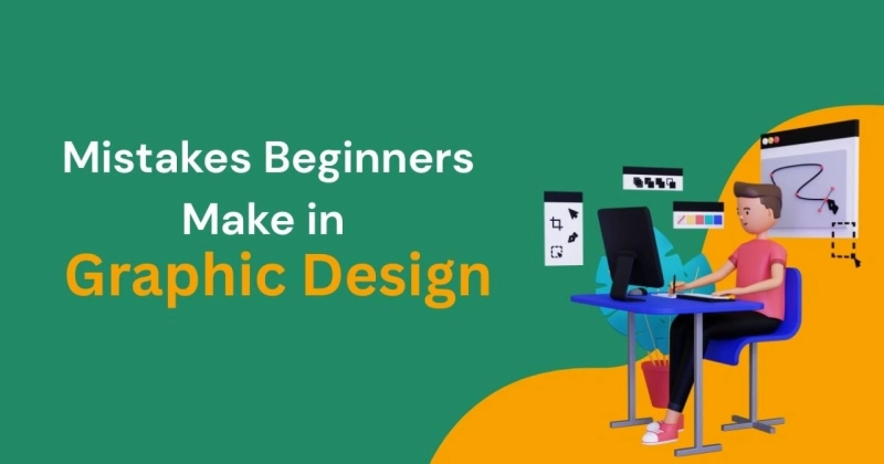 Mistakes Beginners Make in Graphic Design