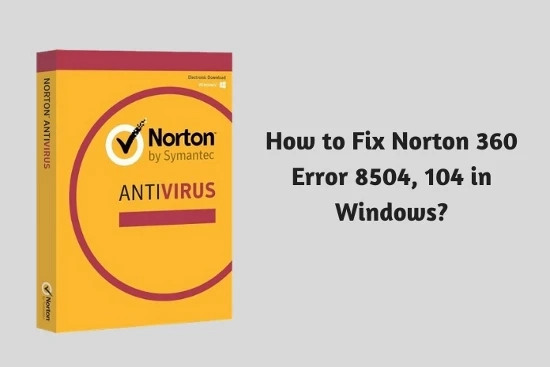 What is Norton Error 8504, 104?